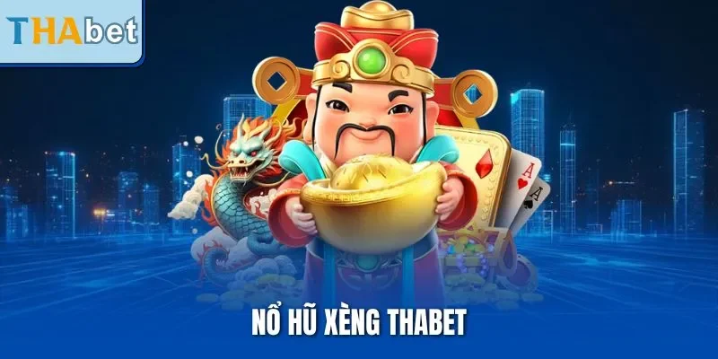 Nổ Hũ Xèng THABET – Slots Đỉnh Cao Độc Quyền Mới Nhất 2025